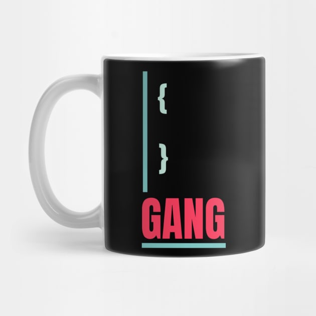 Curly Brackets Gang by MaxMeCustom